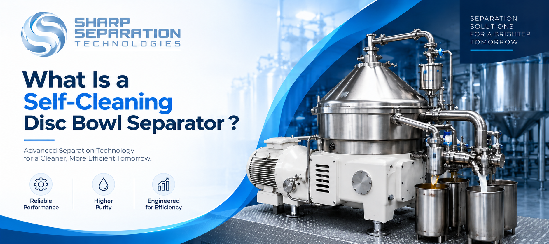 Self-cleaning disc bowl separator manufacturer - Sharp Separation